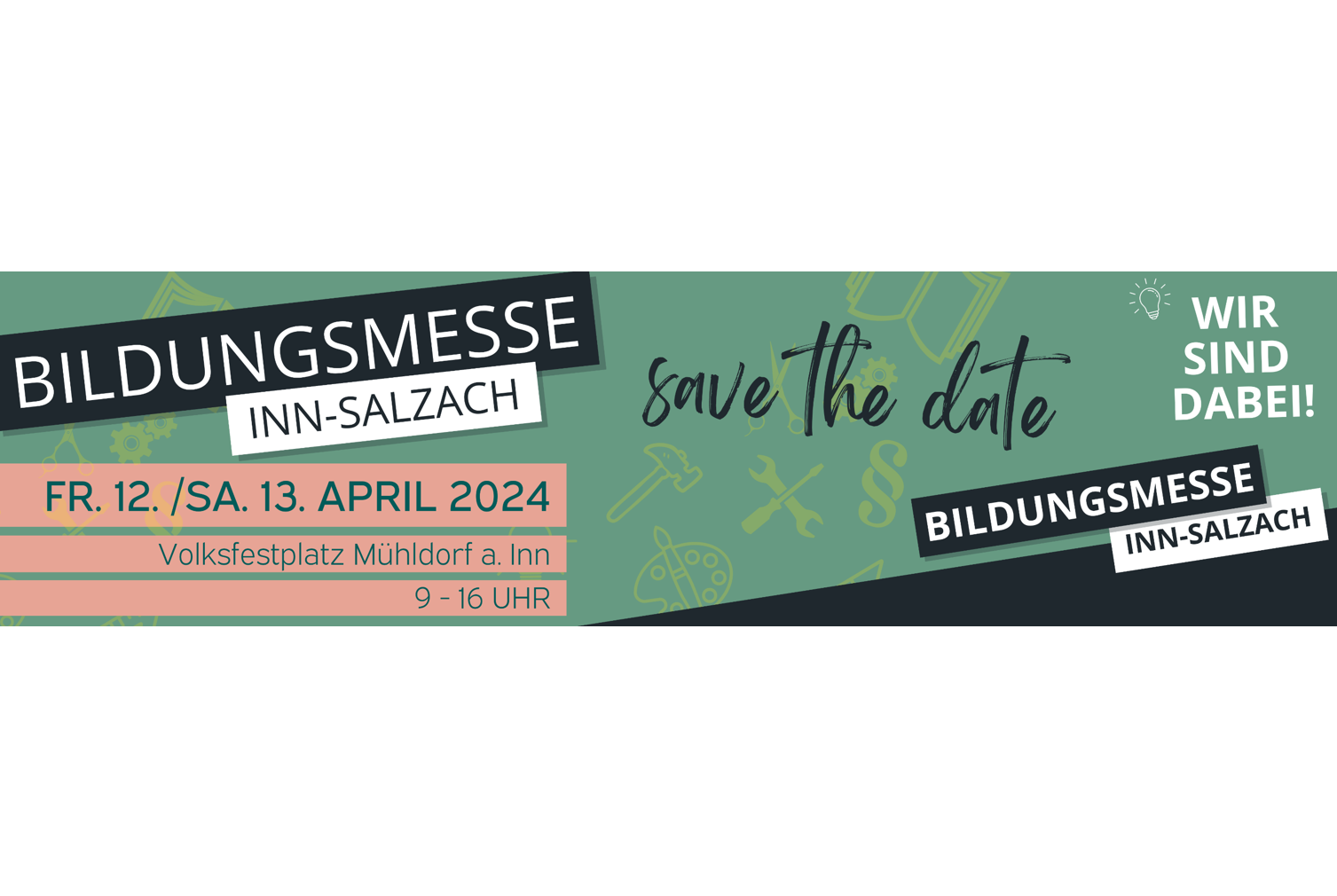 Bildungsmesse Inn-Salzach 2024 - Save the date!